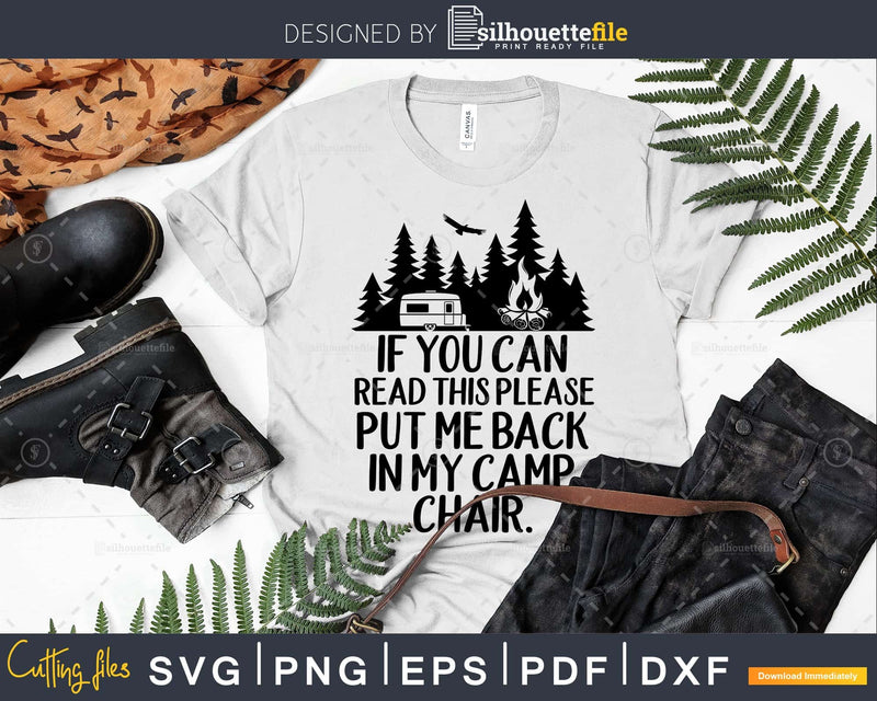 Funny If You Can Read This Put Me Back Camp Camping T-shirt
