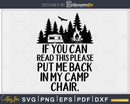 Funny If You Can Read This Put Me Back Camp Camping T-shirt