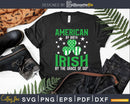 Funny Irish Pride St Patricks Day Svg Png Digital Files