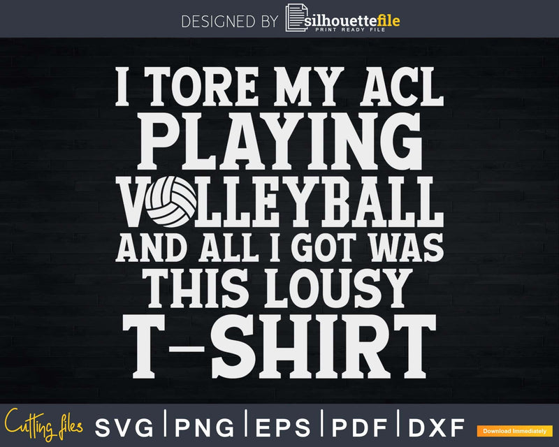Funny Knee Surgery Torn ACL Volleyball Distressed svg