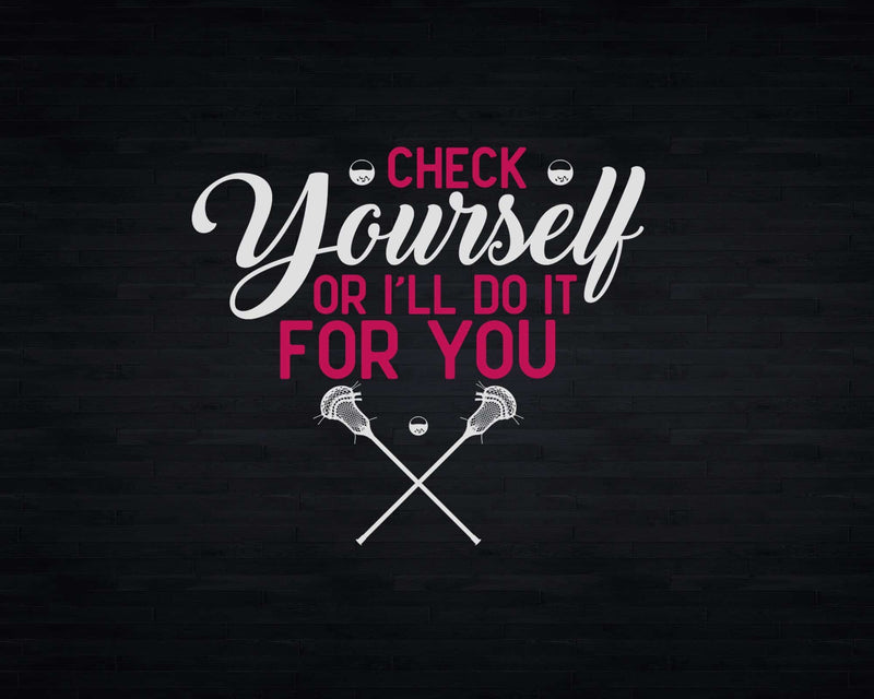 Funny Lacrosse Quote Woman Girl Svg Png Digital Cut Files