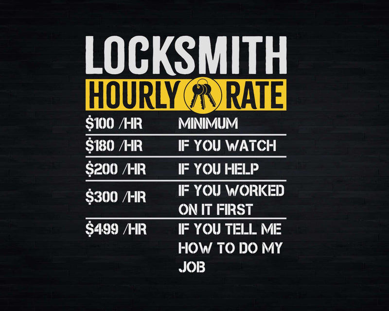 Funny Locksmith Hourly Rate Locksmithing Svg Png Cricut