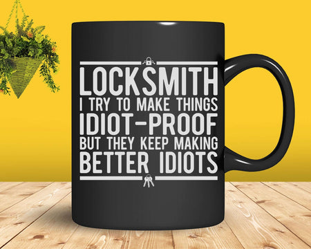 Funny Locksmith try to make things idiot-proof Svg Png