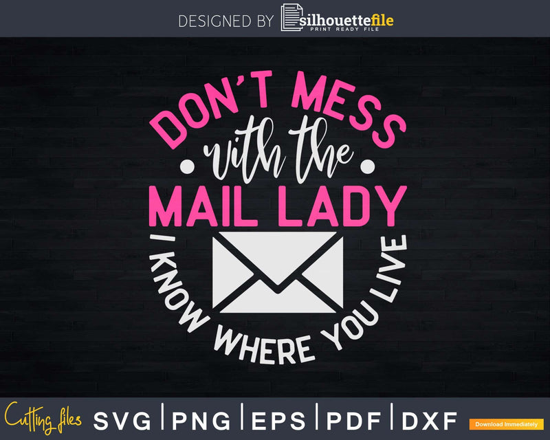 Funny Mail Carrier Lady Post Office Svg Cricut Cut Files