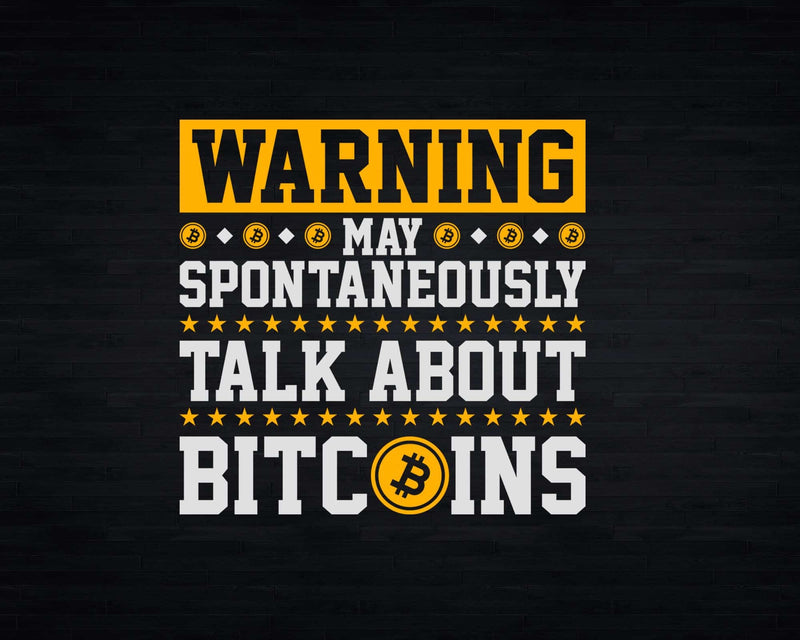 Funny May Talk About Bitcoins Cryptocurrency Svg Printable