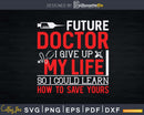 Funny Medical Student For Future Doctors & Physicians Svg