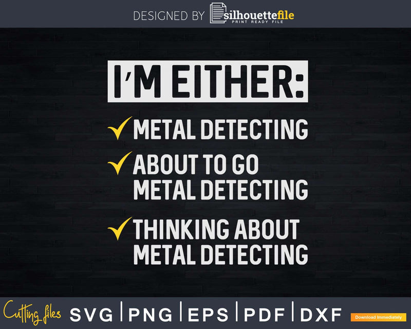 Funny Metal Detecting Svg Dxf Cut Files