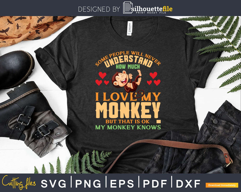 Funny Monkey I Love My Knows Svg Png Digital Cutting Files