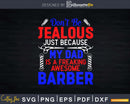 Funny My Dad Is An Awesome Barber Svg Png Cricut Files