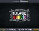 Funny Numero Uno Guncle Gay Uncle Svg LGBT Gift Print Ready