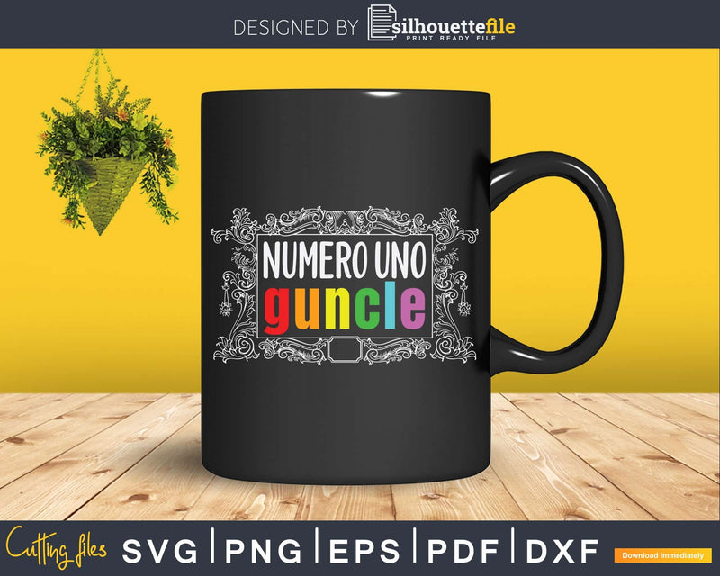 Funny Numero Uno Guncle Gay Uncle Svg LGBT Gift Print Ready