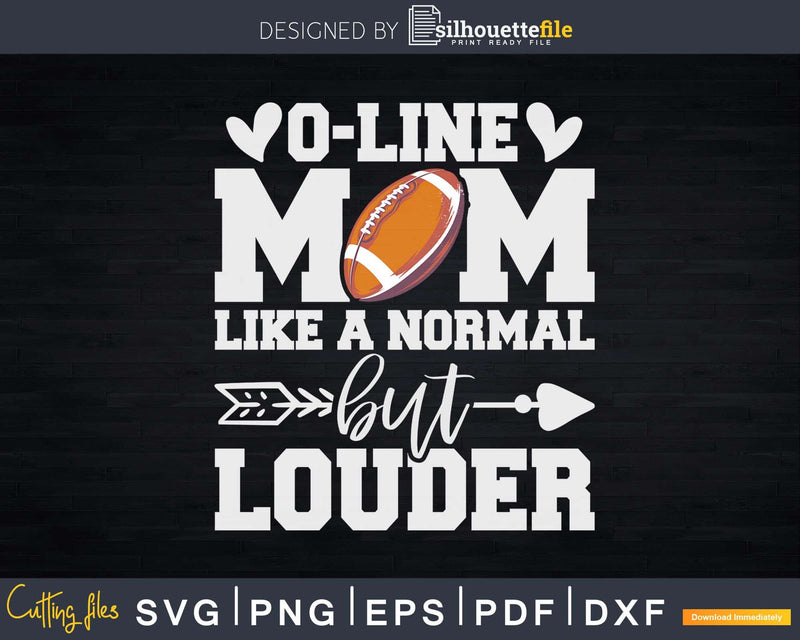 Funny Offensive Line Football Lineman Mom Svg Dxf Cut Files