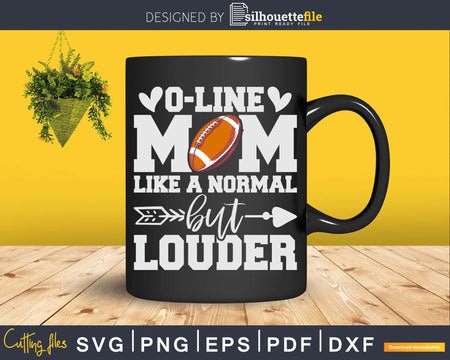 Funny Offensive Line Football Lineman Mom Svg Dxf Cut Files