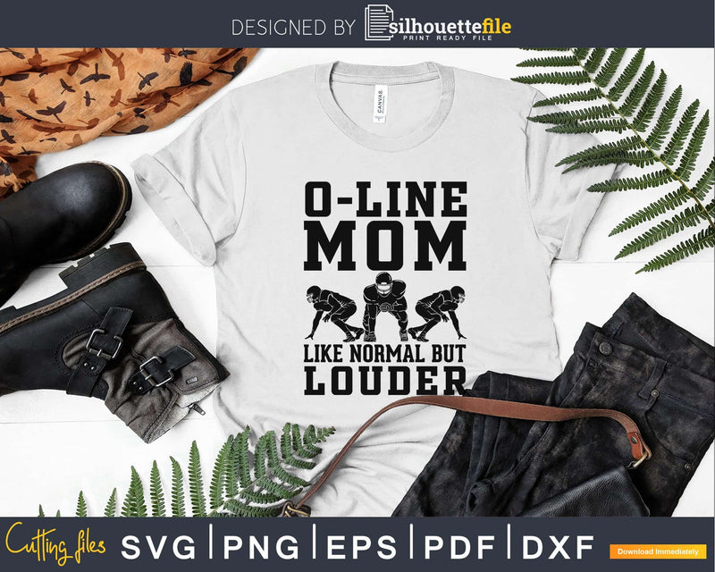 Funny Offensive Line Football Lineman Mom svg png dxf
