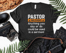 Funny Pastor Warning I Might Put You In A Sermon Svg Png
