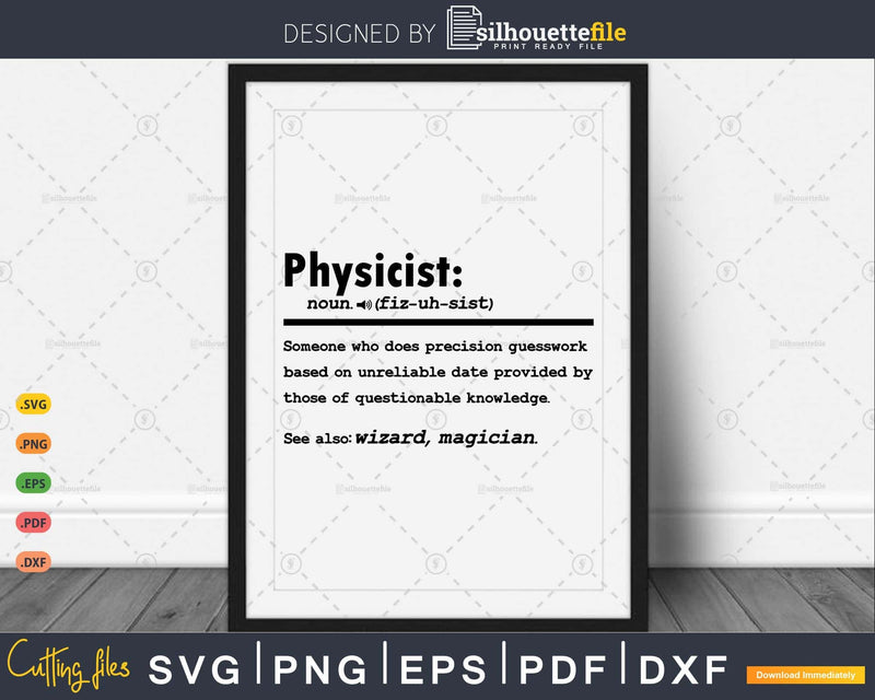 Funny Physicist Definition Graduation Gift