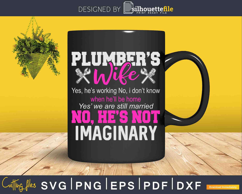 Funny Plumber’s wife Svg Png Cut File