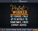 Funny Postal Worker Expert Advice Mail Carrier Svg Digital