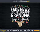 Funny Reindeer Christmas Grandma Not Run Over Svg Png