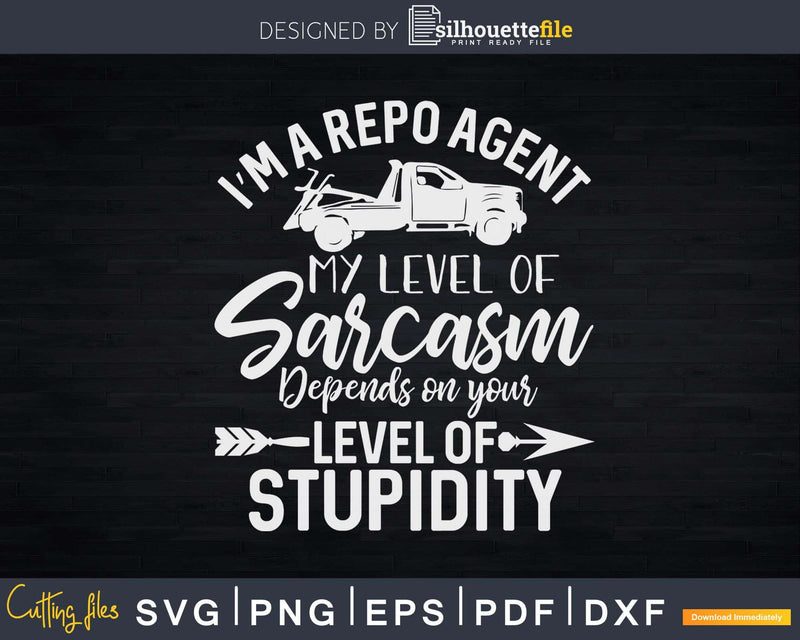 Funny Repo Repossession Recovery Agent Svg Dxf Design Files