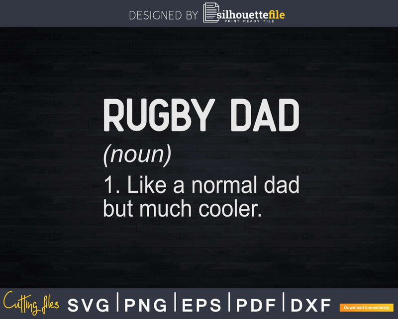 Funny Rugby Dad Fathers Day Svg Cut Files