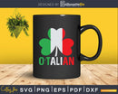 Funny Saint Patricks Day Irish Italian O’talian Svg Png