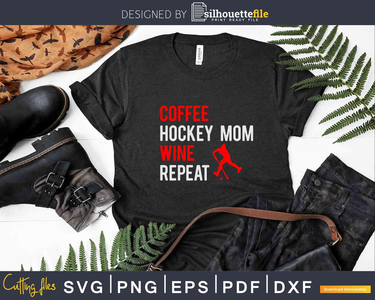 Funny Hockey Shirt-Coffee Hockey Mom Wine Repeat T Shirt Funny Hockey Shirt-Coffee Hockey Mom Wine Repeat T Shirt