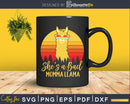 Funny She’s a Bad Momma Llama Svg Lovers Cut File