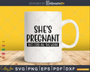Funny She’s Pregnant But I Did All The Work Gift for New Dad