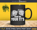 Funny Show Me Your TT’s Twin Turbo Car Racing Shirt Svg