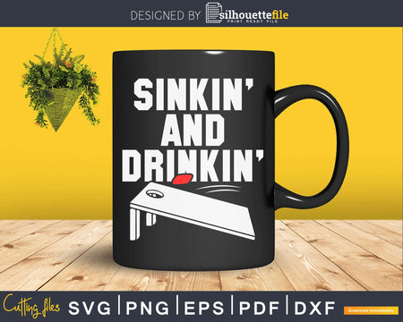 Funny Sinkin’ and Drinkin’ Cornhole Shirt Svg Dxf Png Design