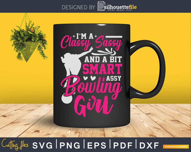 Funny Smart Assy Bowling Girl Svg Cricut Cut Files