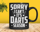 Funny Sorry I Can’t It’s Darts Season Boards Svg Png