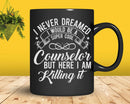 Funny Super Cool Counselor But Here I Am Killing It Svg Png