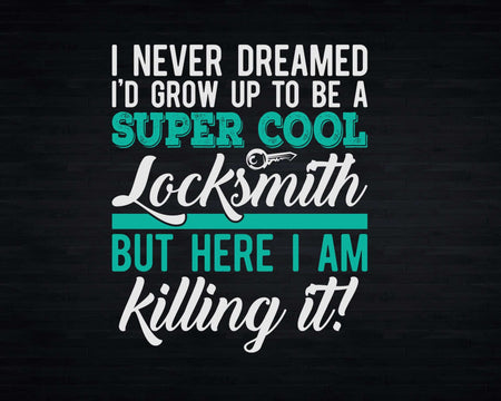 Funny Super Cool Locksmith Svg Png Merch-Ready T-shirt