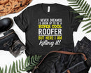 Funny Super Cool Roofer But Here I Am Killing It Svg Png
