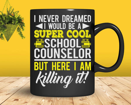 Funny Super Cool School Counselor But Here I Am Killing