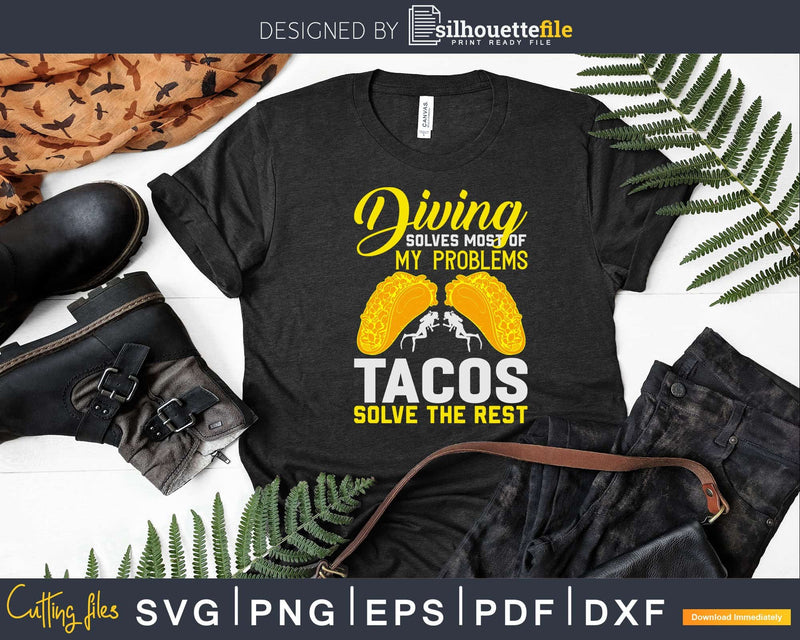 Funny Taco Quote Scuba Diving Diver Svg Png Printable