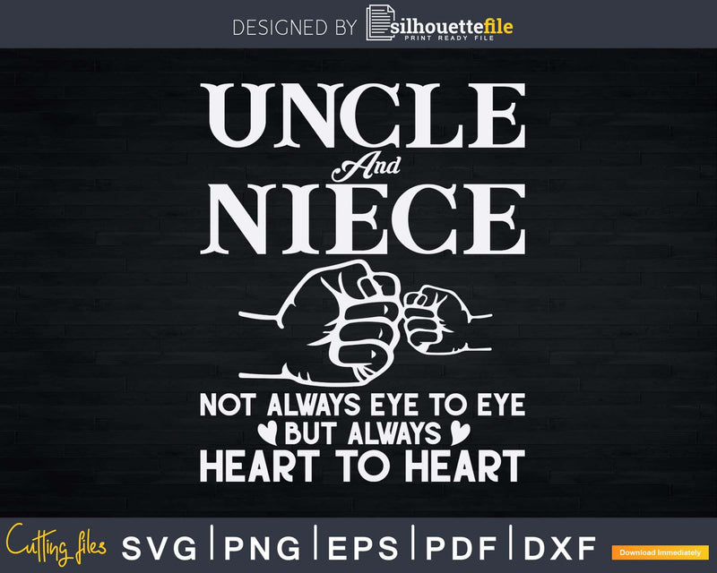 Funny Uncle Niece Always Heart To Svg Dxf Silhouette Files