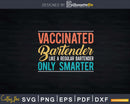 Funny Vaccinated Bartender Like A Regular Png Dxf Svg Cut