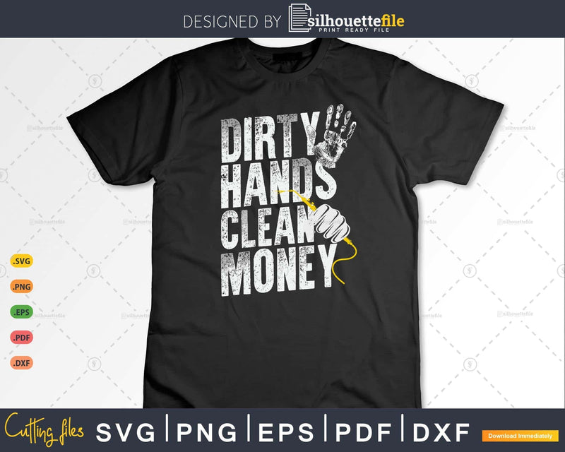 Funny Welder Dirty Hands Clean Money