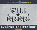 Fur Mama Rescue Mom dog cat pete svg cricut digital cutting