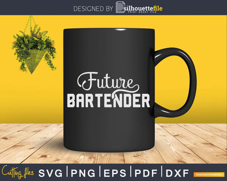 Future Bartender Svg Png Dxf Digital Cutting Files