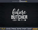 Future Butcher Svg Dxf Png Digital Cricut Files