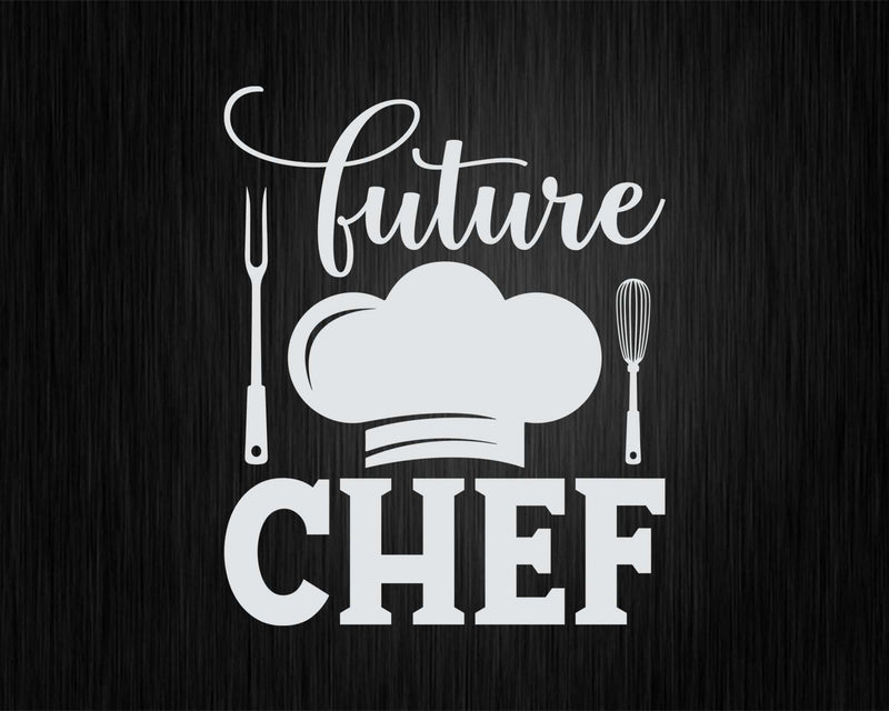 Future Chef Cook Culinary in Progress Cuisine Student Svg