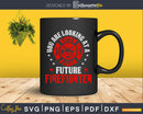 Future Firefighter craft cut svg cutting design file