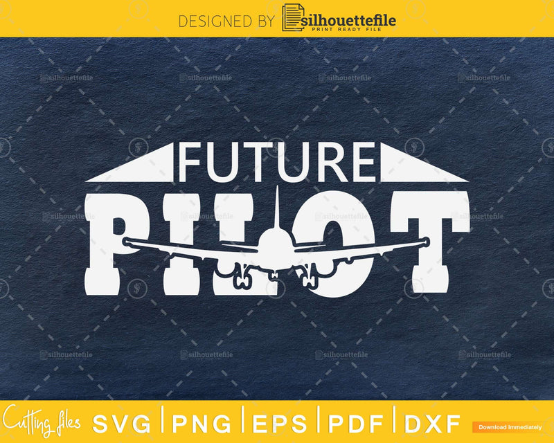 Future Pilot svg design printable cut file