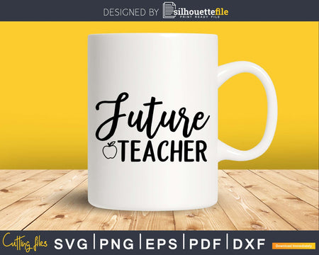 Future Teacher shirt designs svg files for commercial use