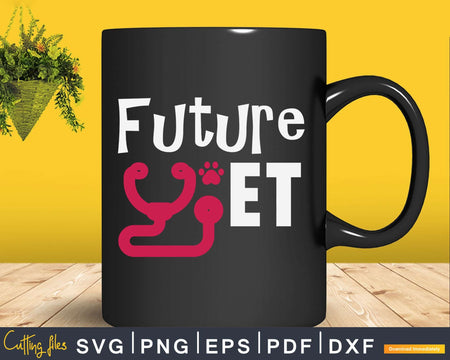 Future Vet Student Svg Png Graphic T-shirt Designs