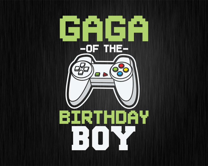 Gaga of the Birthday Boy Matching Video Game Svg Designs